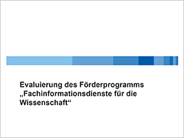Cover: Evaluierung des Förderprogramms "Fachinformationsdienste für die Wissenschaft"