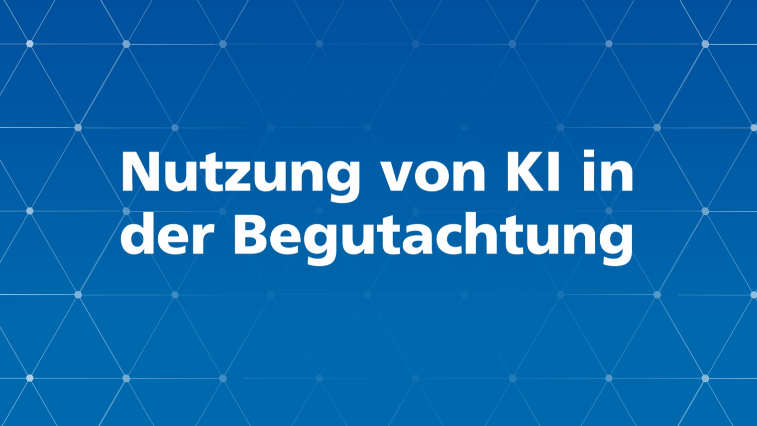 Screenshot des Videos "Nutzungvon KI in der Begutachtung"