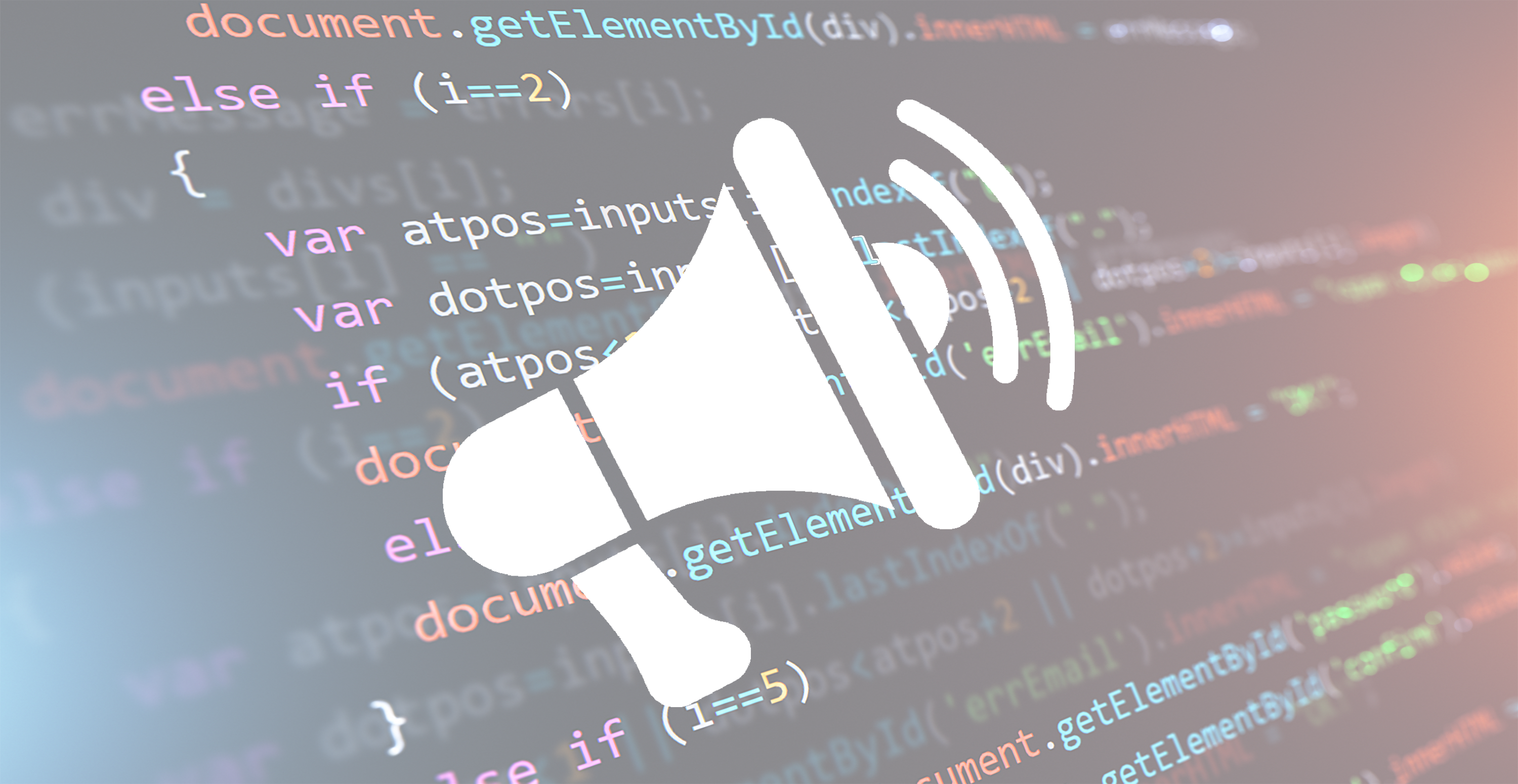 Featured image: Source code being programmed in the background, with a megaphone icon in the foreground